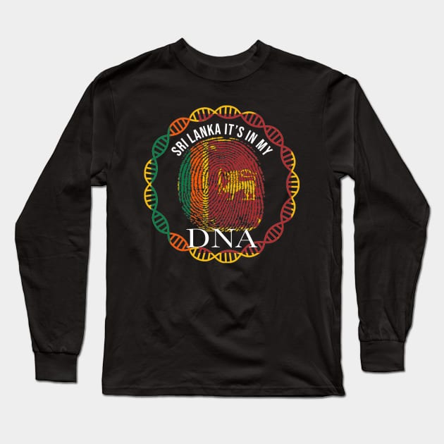 Sri Lanka Its In My DNA - Gift for Sri Lankan From Sri Lanka Long Sleeve T-Shirt by Country Flags